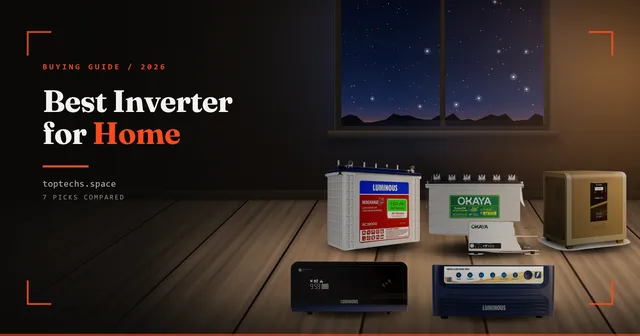 Best Inverter for Home in India (2026): 7 Picks with Battery Guide