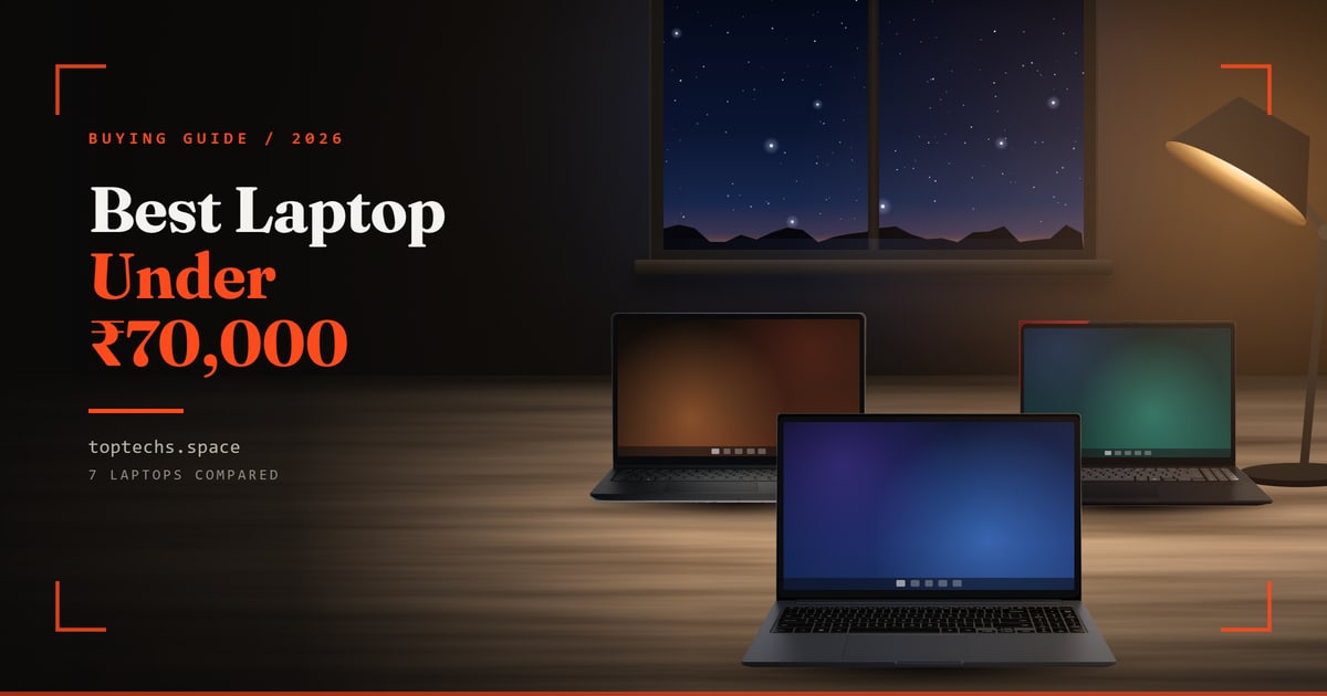 Best Laptop Under ₹70,000 in India (2026): 7 Picks Compared by RAM, Storage and Cores
