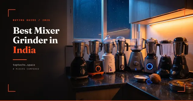 Best Mixer Grinder in India (2026): 8 Picks for Every Kitchen