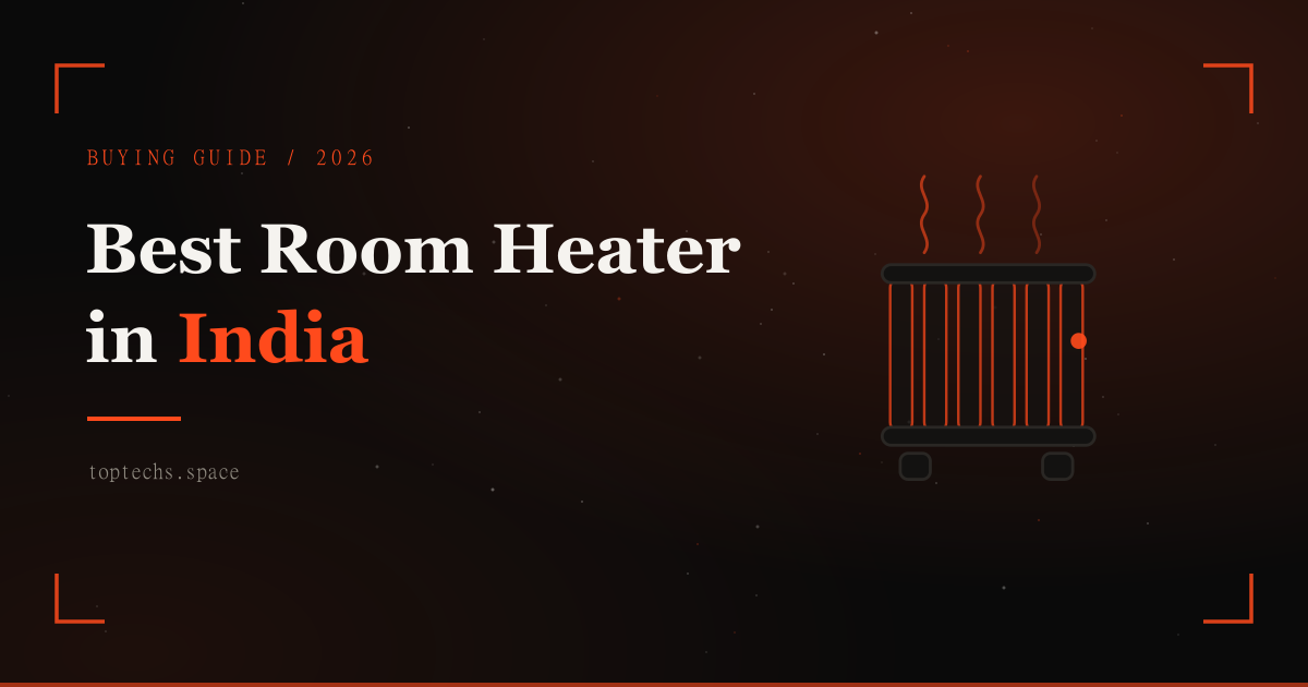Best Room Heater in India (2026): Tested Picks from ₹999