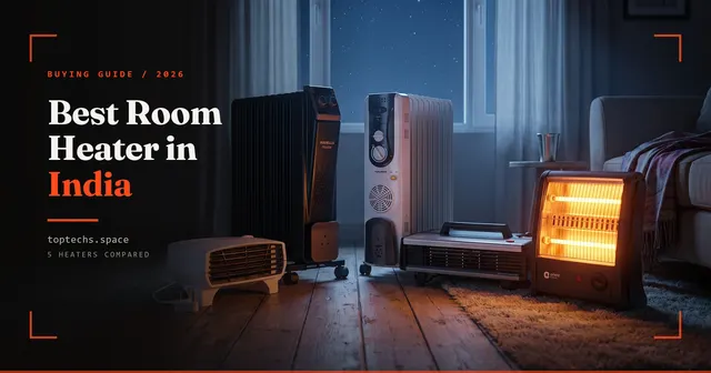 Best Room Heater in India (2026): Tested Picks from ₹999