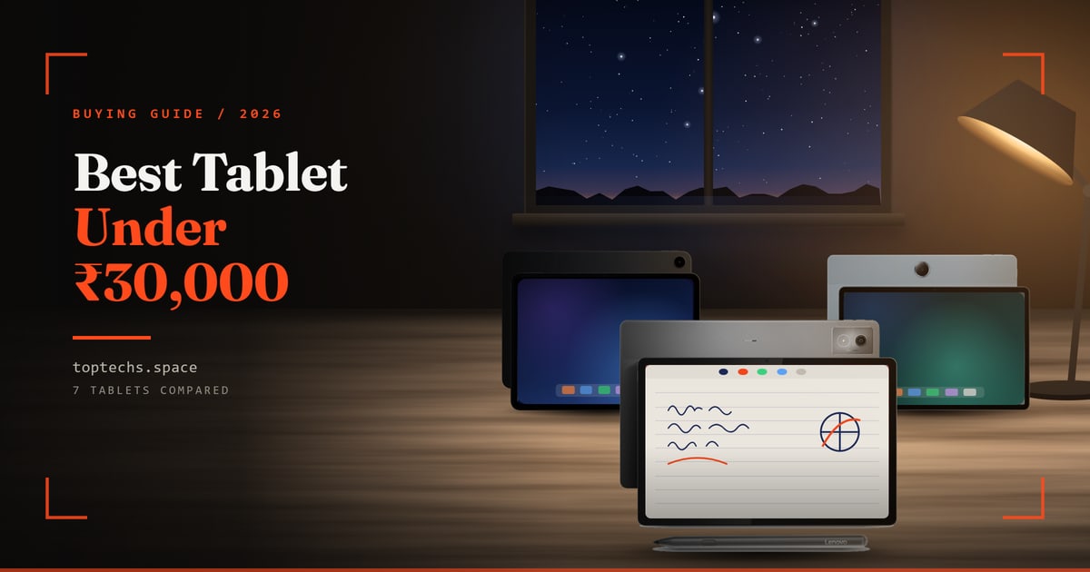 Best Tablet Under ₹30,000 in India (2026): 7 Picks With a Pen, 5G and Long Updates