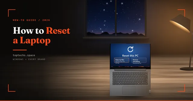 How to Reset a Laptop (2026): Windows 11 and 10, Acer, ASUS, HP, Dell, Lenovo and Mac