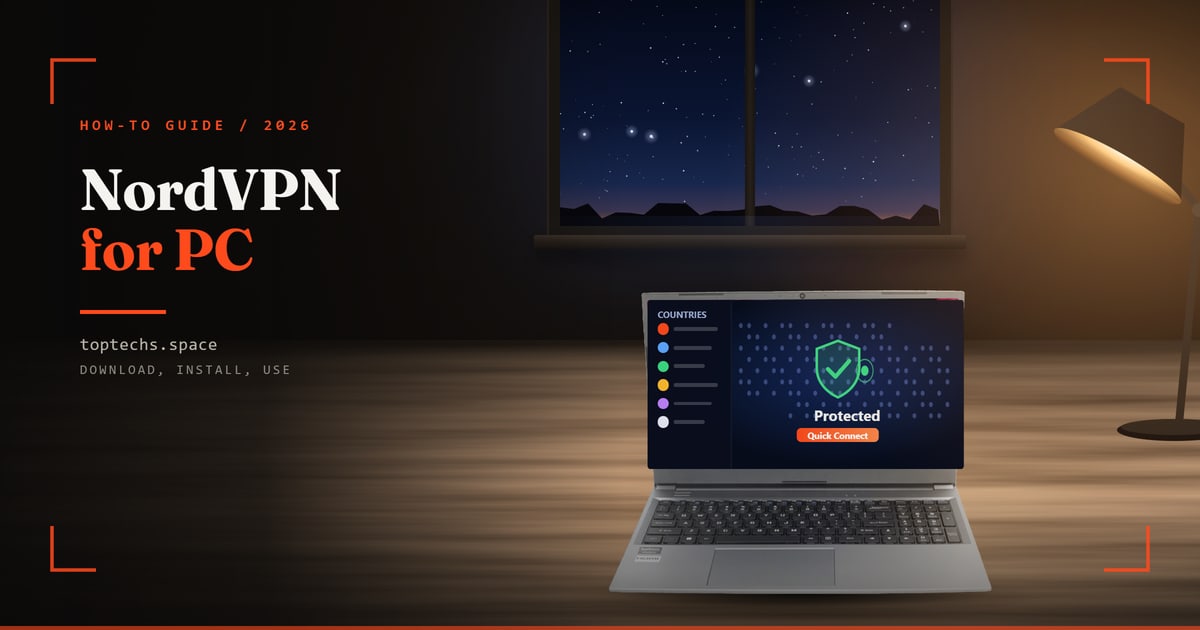 NordVPN for PC: How to Download, Install and Use It on Windows 11 and 10 (2026)