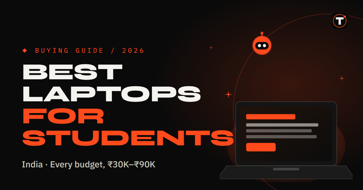 Best Laptops for Students in India (2026): Top Picks for Every Budget